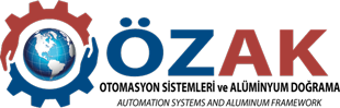 ÖZAK OTOMASYON SİSTEMLERİ ALÜMİNYUM DOĞRAMA